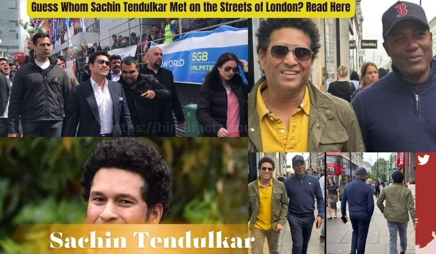 Guess Whom Sachin Tendulkar Met on the Streets of London? Read Here
