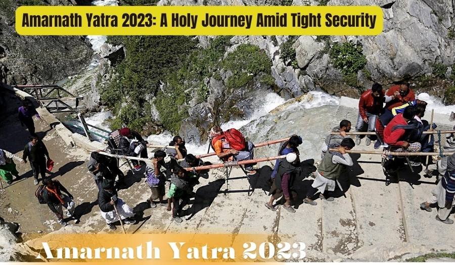 Amarnath Yatra 2023: A Holy Journey Amid Tight Security | Must Read