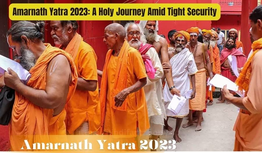 Amarnath Yatra 2023: A Holy Journey Amid Tight Security | Must Read