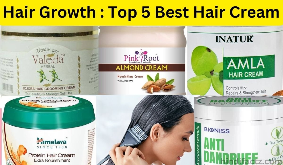 Hair Growth : Top 5 Best Hair Cream | इस क्रीम को लगाने से आपके बाल लम्बे और स्मूथ होजएंगे |